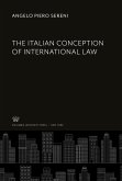 The Italian Conception of International Law