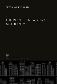 The Port of New York Authority - Bard, Erwin Wilkie