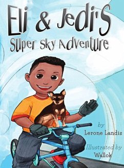 Eli & Jedi's Super Sky Adventure - Landis, Lerone