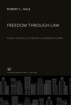 Freedom Through Law - Hale, Robert L.