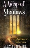 A Wisp of Shadows (eBook, ePUB)