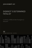 Diderot¿S Determined Fatalist