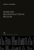Monetary Reconstruction in Belgium
