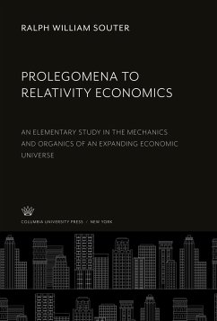 Prolegomena to Relativity Economics - Souter, Ralph William