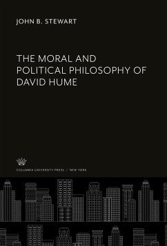 The Moral and Political Philosophy of David Hume - Stewart, John B.