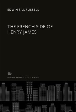 The French Side of Henry James - Fussell, Edwin Sill