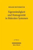 Eigenständigkeit und Homogenität in föderalen Systemen (eBook, PDF)