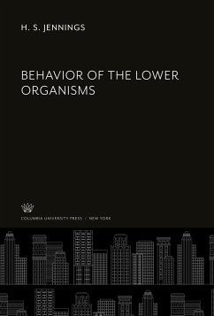 Behavior of the Lower Organisms - Jennings, H. S.