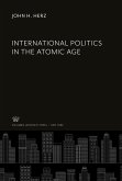 International Politics in the Atomic Age