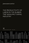 The Productivity of Labor in the Rubber Tire Manufacturing Industry