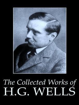 The Complete Works of H. G. Wells (eBook, ePUB) The Complete Works of H. G. Wells (eBook, ePUB)