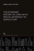 The Economic History of China With Special Reference to Agriculture