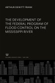 The Development of the Federal Program of Flood Control on the Mississippi River