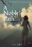 A Noble's Path (The Enchanted Isles, #2) (eBook, ePUB) A Noble's Path (The Enchanted Isles, #2) (eBook, ePUB)