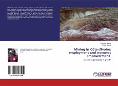 Mining in Côte d'Ivoire: employment and women's empowerment - Guédé, Romuald;Gbané, El hadj