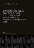 Emotions and Bodily Changes. a Survey of Literature on Psychosomatic Interrelationships 1910-1933