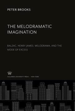 The Melodramatic Imagination - Brooks, Peter