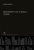 Biography of a Small Town