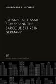 Johann Balthasar Schupp and the Baroque Satire in Germany