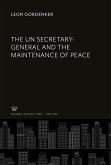 The Un Secretary-General and the Maintenance of Peace