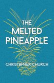 The Melted Pineapple (eBook, ePUB)