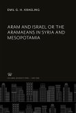 Aram and Israel or the Aramaeans in Syria and Mesopotamia