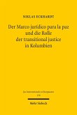 Der Marco jurídico para la paz und die Rolle der transitional justice in Kolumbien (eBook, PDF)