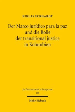 Der Marco jurídico para la paz und die Rolle der transitional justice in Kolumbien (eBook, PDF) - Eckhardt, Niklas