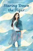 Staring Down the Tiger (eBook, ePUB) Staring Down the Tiger (eBook, ePUB)