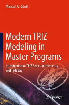 Modern TRIZ Modeling in Master Programs (eBook, PDF) - Orloff, Michael A.