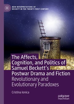 The Affects, Cognition, and Politics of Samuel Beckett's Postwar Drama and Fiction (eBook, PDF) - Ionica, Cristina