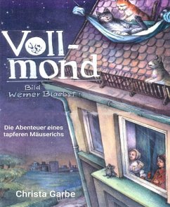 Vollmond (eBook, ePUB) - Garbe, Christa