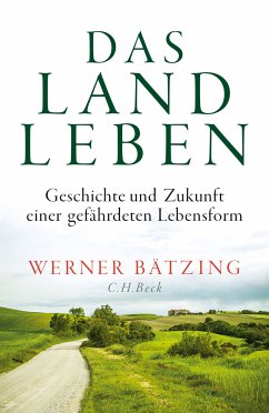 Das Landleben (eBook, PDF) - Bätzing, Werner