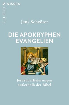 Die apokryphen Evangelien (eBook, PDF) - Schröter, Jens
