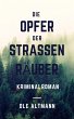Die Opfer der Straßenräuber (eBook,... - Bild 1