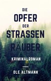 Die Opfer der Straßenräuber (eBook, ePUB)