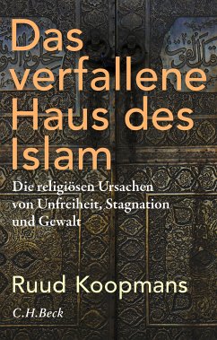 Das verfallene Haus des Islam (eBook, PDF) - Koopmans, Ruud