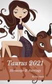 Taurus 2021 Horoscope & Astrology (Horoscopes 2021, #2) (eBook, ePUB)