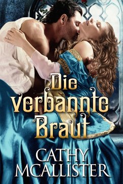 Die verbannte Braut (eBook, ePUB) - McAllister, Cathy