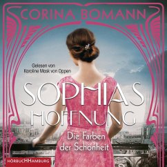 Die Farben der Schönheit - Sophias Hoffnung / Sophia Bd.1 (MP3-Download) - Bomann, Corina