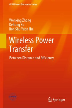 Wireless Power Transfer (eBook, PDF) - Zhong, Wenxing; Xu, Dehong; Hui, Ron Shu Yuen