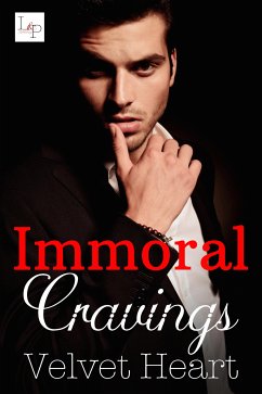 Immoral Cravings (eBook, ePUB) - Heart, Velvet