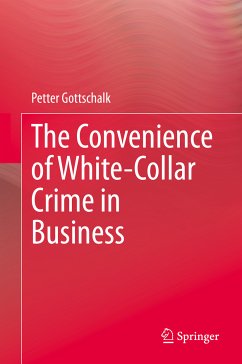 The Convenience of White-Collar Crime in Business (eBook, PDF) - Gottschalk, Petter