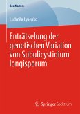 Enträtselung der genetischen Variation von Subulicystidium longisporum (eBook, PDF)