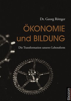 Ökonomie und Bildung (eBook, PDF) - Dr. Röttger, Georg