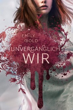 Cover UNVERGÄNGLICH wir (The Curse 3) (eBook, ePUB)