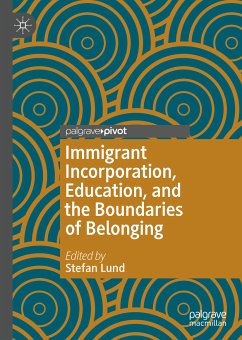 Immigrant Incorporation, Education, and the Boundaries of Belonging (eBook, PDF)