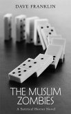 The Muslim Zombies (eBook, ePUB)