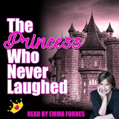 The Princess Who Never Laughed (MP3-Download) - Firth, Tim; De Jongh, Tim