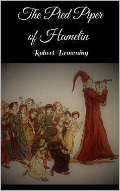 The Pied Piper of Hamelin (eBook, ePUB) - Browning, Robert